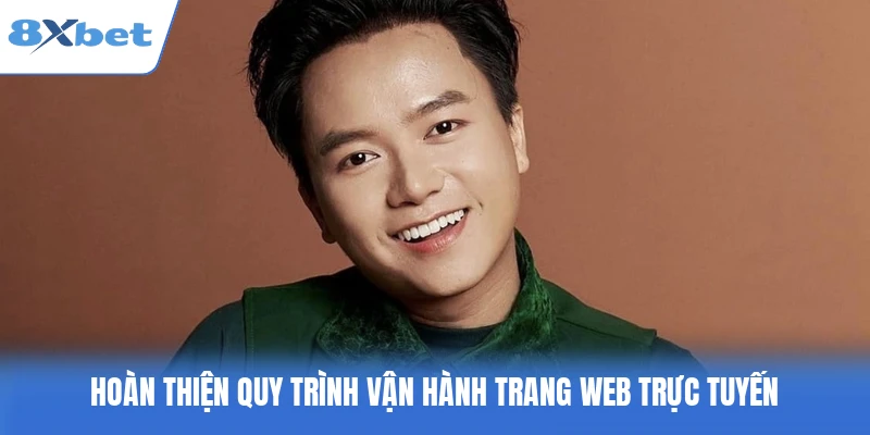 Hoàn thiện quy trình vận hành trang web trực tuyến