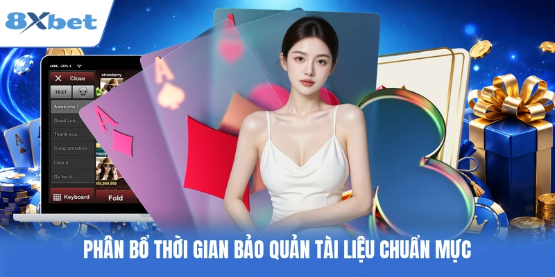 Phân bổ thời gian bảo quản tài liệu chuẩn mực